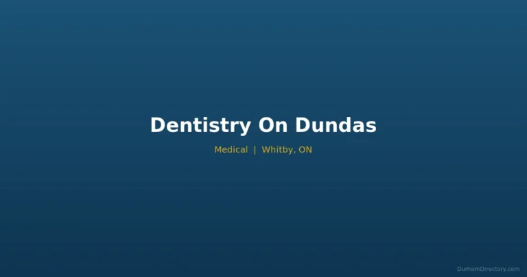 Dentistry On Dundas - Medical in Whitby