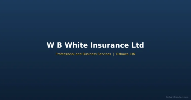 W B White Insurance Ltd - Professional & Business Services in Oshawa