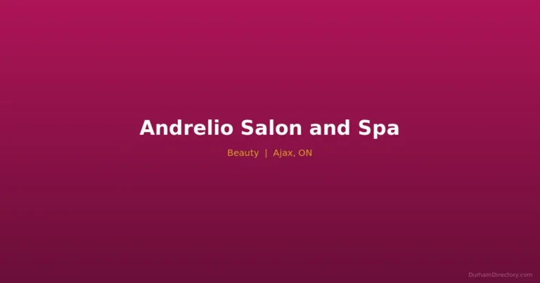 Andrelio Salon & Spa - Beauty in Ajax