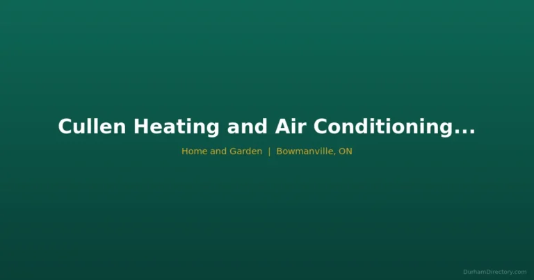 Cullen Heating & Air Conditioning Inc - Home & Garden in Bowmanville