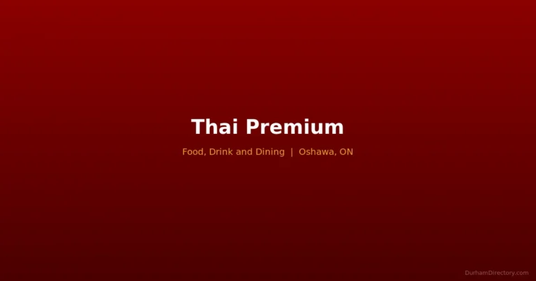 Thai Premium - Food, Drink & Dining in Oshawa