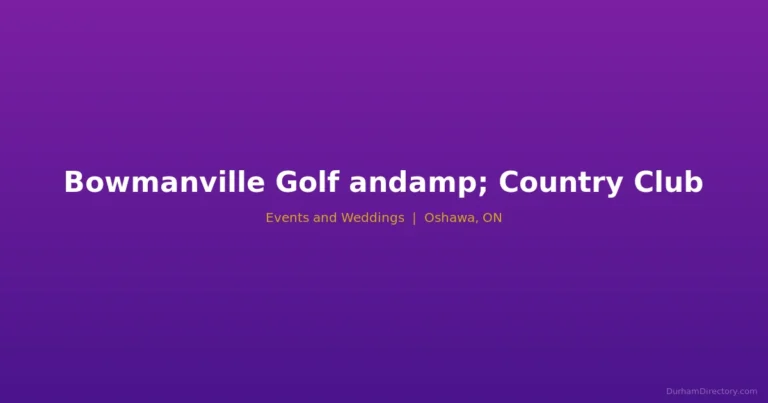 Bowmanville Golf & Country Club - Events & Weddings in Oshawa