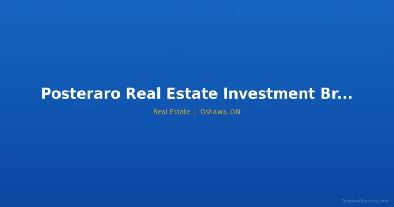 Posteraro Real Estate Investment Brokerage Inc - Real Estate in Oshawa