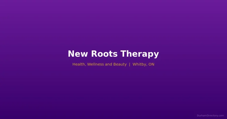 New Roots Therapy - Health, Wellness & Beauty in Whitby