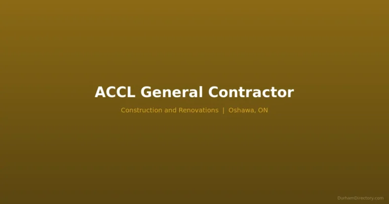 ACCL General Contractor - Construction & Renovations in Oshawa