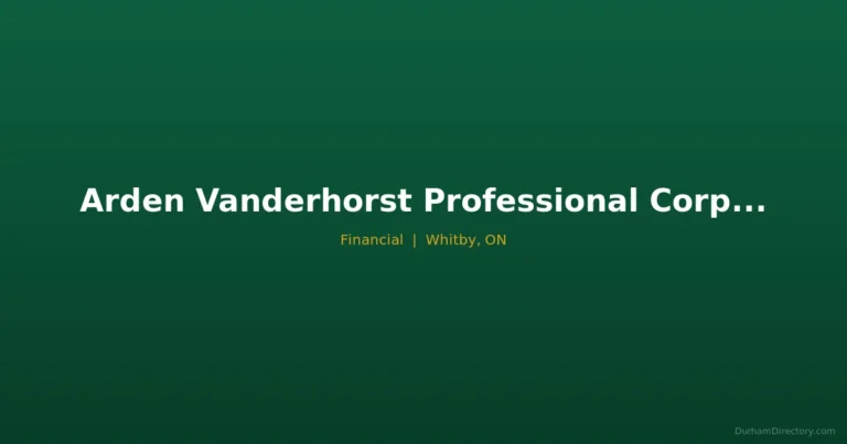 Arden Vanderhorst Professional Corporation - Financial in Whitby