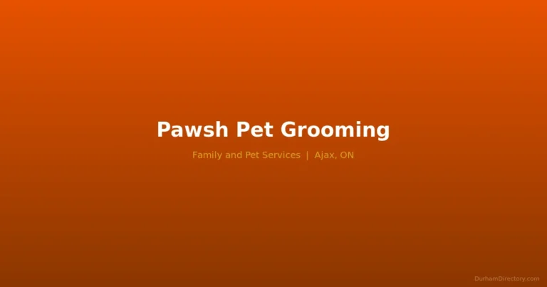 Pawsh Pet Grooming - Family & Pet Services in Ajax