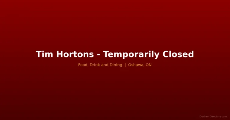 Tim Hortons - Temporarily Closed - Food, Drink & Dining in Oshawa